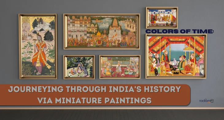 Journeying Through Indias History via Miniature Paintings