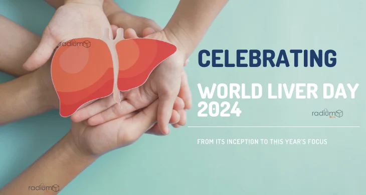 Celebrating World Liver Day 2024: From Its Inception to This Year's Focus