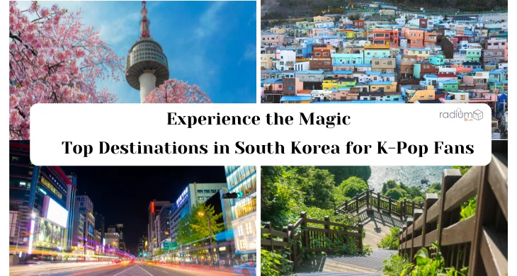 Experience the Magic: Top Destinations in South Korea for K-Pop Fans