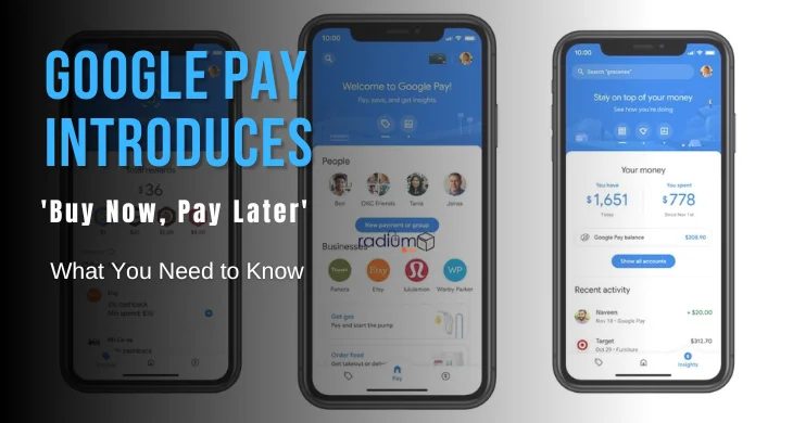 Google Pay Introduces 'Buy Now, Pay Later': What You Need to Know