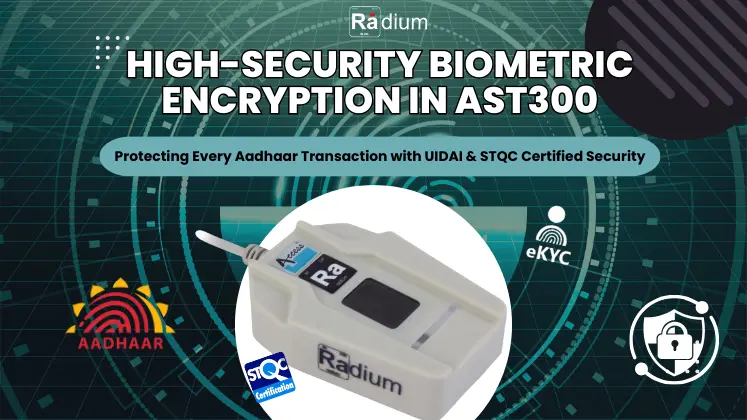 AST300 L1 for secure Aadhaar authentication